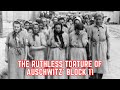 The RUTHLESS Torture Of Auschwitz' Block 11
