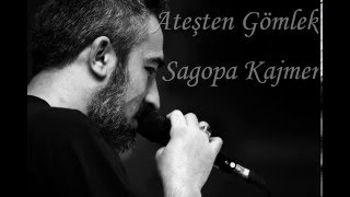 Sagopa Kajmer - Ateşten Gömlek Lyrics