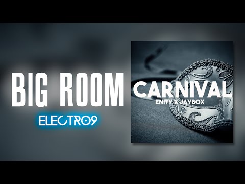 Enity X JayboX - Carnival (Original Mix)