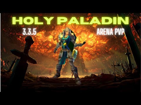 Holy Paladin Soloq Arena PVP 3.3.5 | Warm Up to get a title