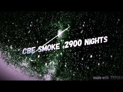 Cbe Smoke 2900 nights/{1800 logic Remix}