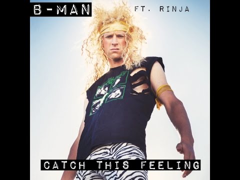 Catch this feeling - B-MAN feat Rinja