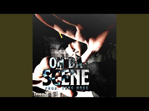On Da Scene