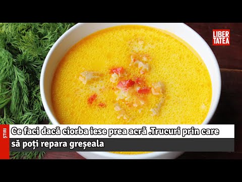 Ce faci dacă ciorba iese prea acră? Trucuri prin care să poți repara greșeala