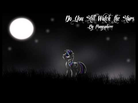 Ponysphere - Do you still watch the stars