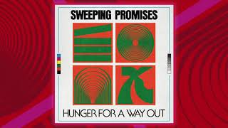 Sweeping Promises - Hunger For A Way Out video