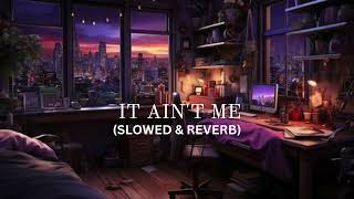Download lagu kygo & selena gomez - it ain't me (slowed   reverb) mp3