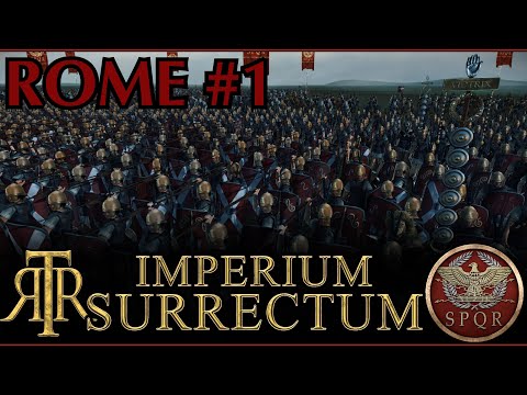 The Calm Before The Storm : RTR : Imperium Surrectum : Rome : Part 01