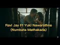 Ravi Jay Ft Yuki Nawarathne Numbata Mathakada නුඹට මතකද Official Audio Yuki Ft Ravi 