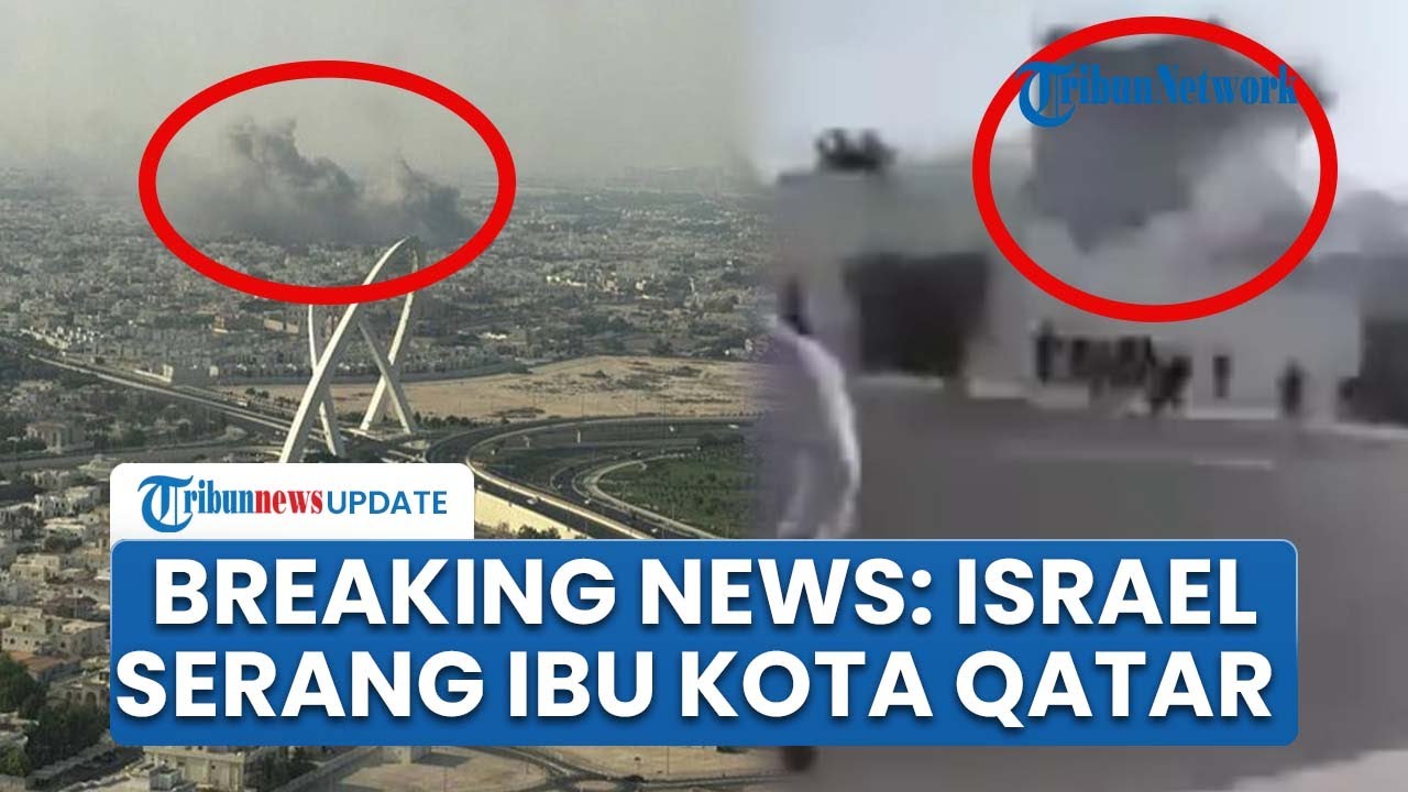 Militer Israel IDF Serang Ibu Kota Doha, Qatar Sebut Tindakan Zionis Langgar Hukum Internasional