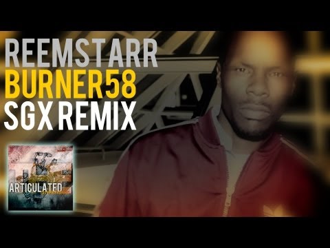 ReemStarr - Burner58 (SGX Remix)