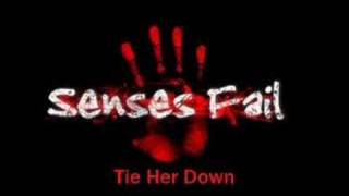 Senses Fail - Tie Her Down