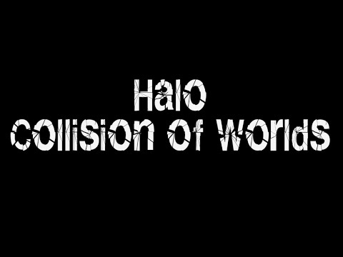 Halo Collision of Worlds Trailer
