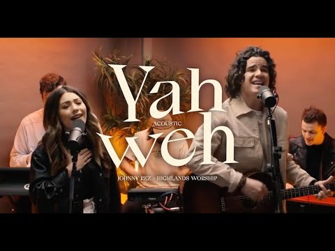 Johnny Rez & Highlands Worship - YAHWEH (Official Music Video)