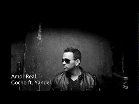 Gocho ft  Yandel   Amor Real