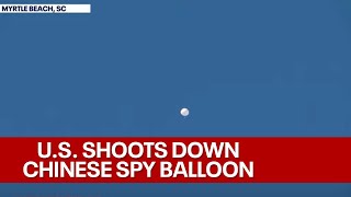 Chinese spy balloon shot down over Atlantic Ocean