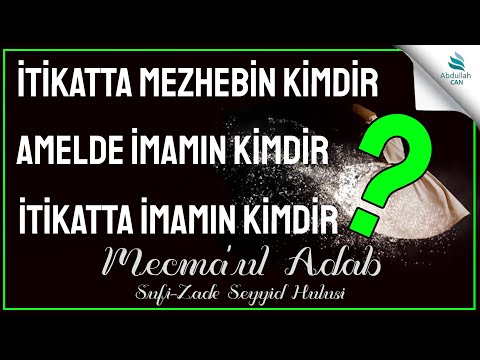 1. İMAN ÂDÂBI - Mecmaul Adab (Âdâb Kitabı) - Sûfi-Zade Seyyid Hulusi