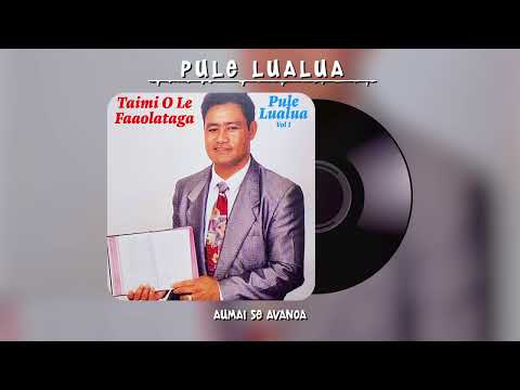Pule Lualua - Aumai se avanoa (Official Visualizer)