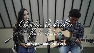 Jangan - Marion Jola ( Chintya Gabriella Cover)