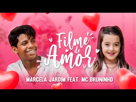 FILME DE AMOR (Clipe Oficial) Mc Bruninho e Marcela Jardim #bruninho #mcbruninho #marcelajardim