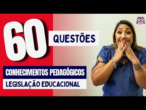 60 QUESTÕES COMENTADAS DE CONHECIMENTOS PEDAGÓGIGOS E LEGISLAÇÃO EDUCACIONAL
