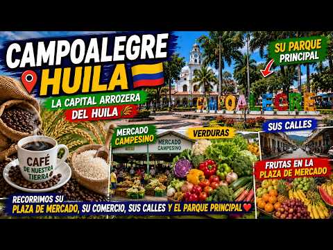 🌄 RECORRIENDO CAMPOALEGRE, HUILA 🇨🇴 | Plaza de mercado, comercio y parque principal