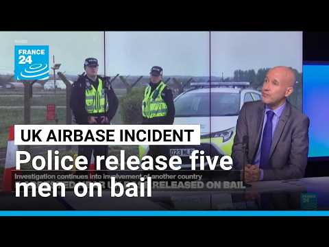 Investigation 'ongoing': UK police release on bail five men held over airbase incident