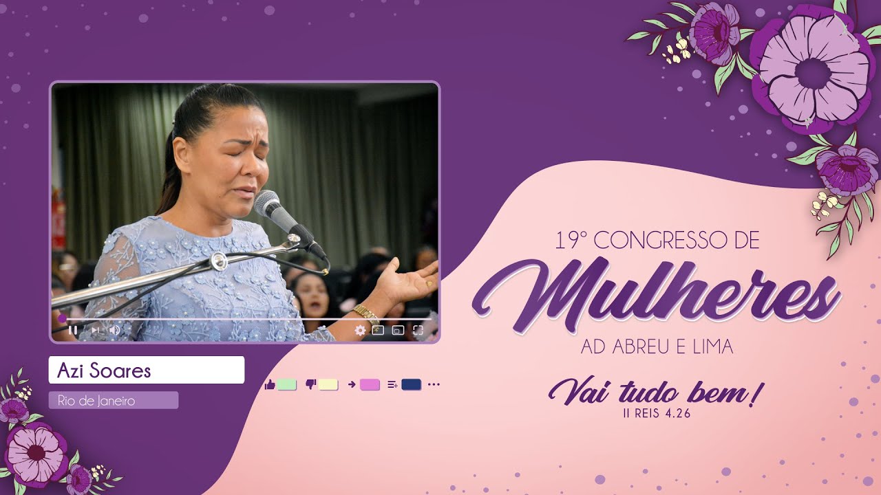 Azi Soares - 19º Congresso de Mulheres - Ieadalpe - 27/07/2023 - (Manhã).