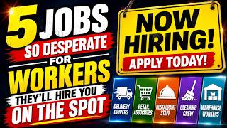 5 Jobs Hiring Like Crazy — No Experience Needed