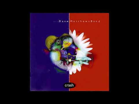 Dave Matthews Band - Crash Into Me