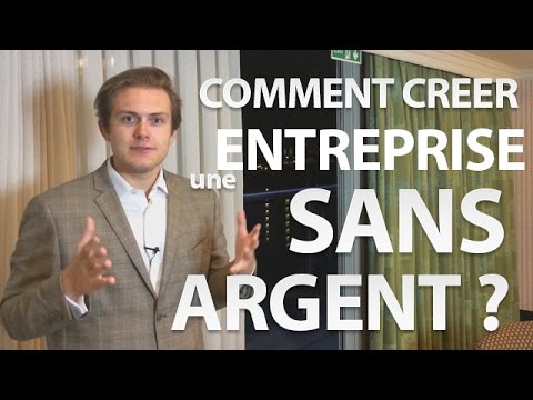 , title : 'Comment créer une entreprise sans argent ou mise de départ ?'