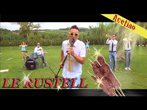 LE RUSTELL - Acetino (Video Ufficiale)
