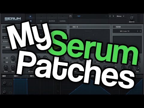xFer Serum | My Patches