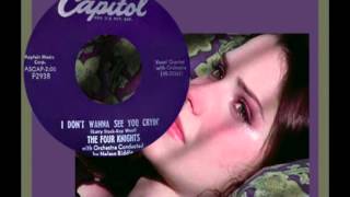 FOUR KNIGHTS - I Don't Wanna See You Cryin' (1954) Superb Group Harmony