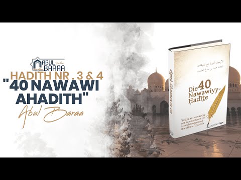 Abul Baraa - "40 Ahadith von An Nawawi" Hadith Nr. 3+4