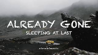 Already Gone - Sleeping At Last (lyrics)