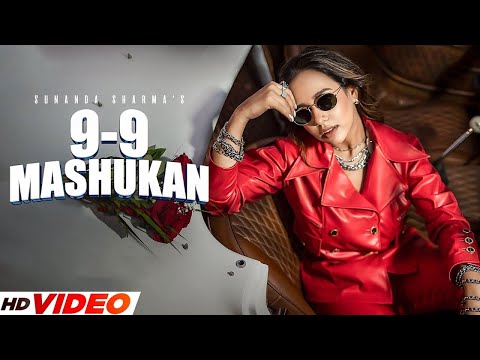 9-9 Mashukan (Official Video) | Sunanda Sharma | Jaani | New Punjabi Songs 2025 | PunjabI Songs