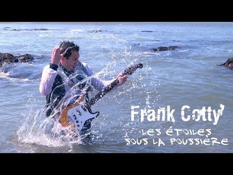 Frank Cotty - Les étoiles sous la poussière - clip