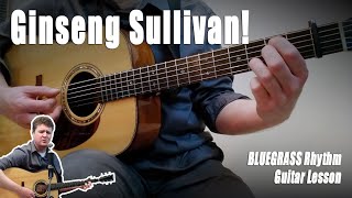 How to Play “Ginseng Sullivan” | Bluegrass Rhythm Guitar Lesson with TAB