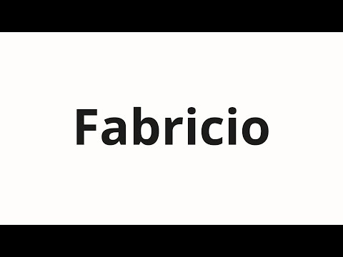 How to pronounce Fabricio