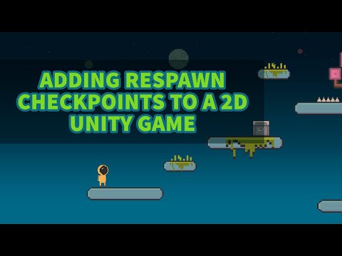 Unity 2D Platformer Tutorial 20 - Respawn checkpoints