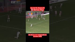 Gol de Matheus Nego!!! Rio Branco 2x1 Independência #acreano #futebol #riobranco