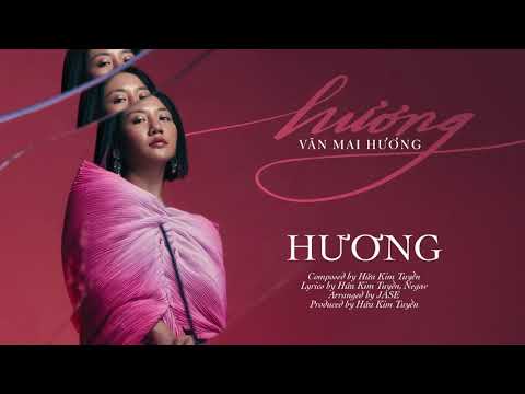 VĂN MAI HƯƠNG - HƯƠNG ft. NEGAV (Album 'hương') | Official Audio