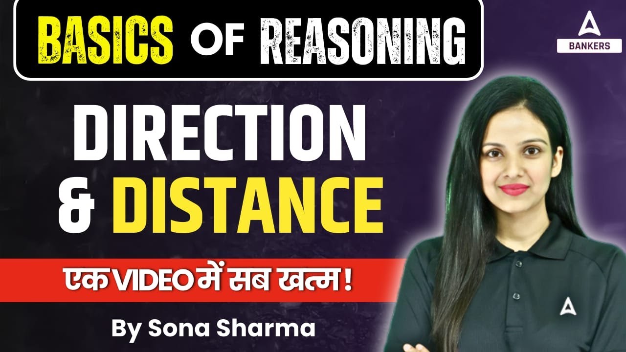 Basics of Reasoning | Direction & Distance in One Video | By Sona Sharma
