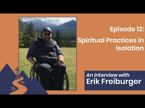 Spiritual Practices in Isolation feat. Erik Frieburger - The Advance Podcast E12