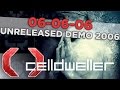 Celldweller - 06-06-06 (Demo) 