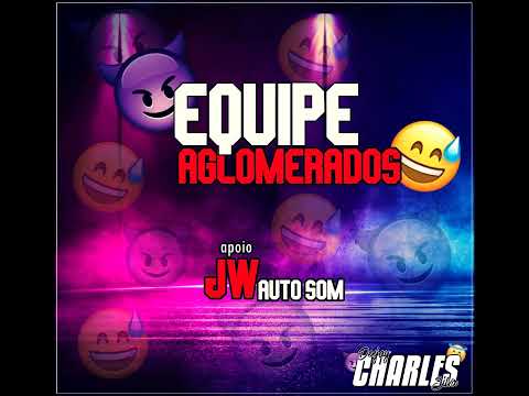 cd equipe aglomerados dj charles silva