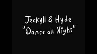 Jeckyll & Hyde - Dance All Night video