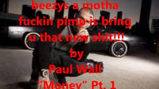 Paul Wall - Money Pt 1 (No Sleep Till Houston)