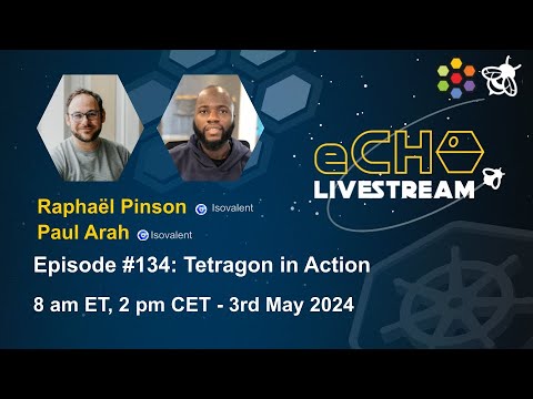 eCHO Episode 134: Tetragon In Action